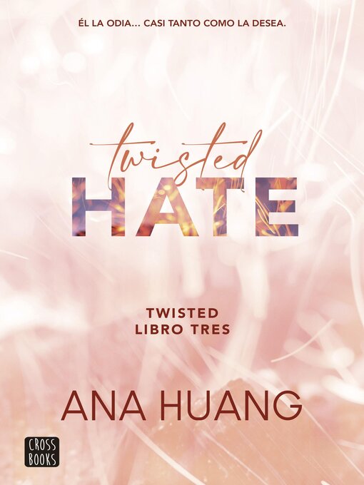 Title details for Twisted Hate by Ana Huang - Available